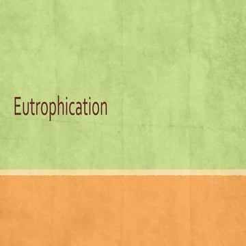 Eutrophication