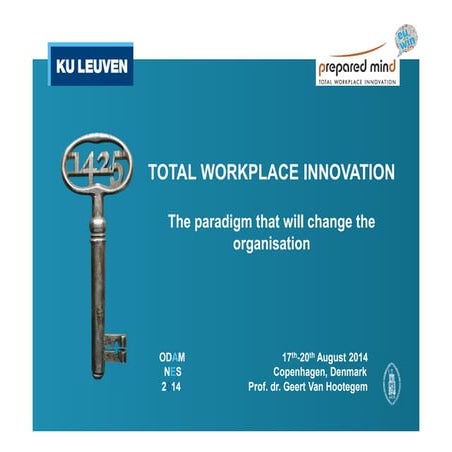 Euwin presentation odam 2014 prof geert van hootegem total workplace innovation