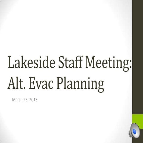 Evac staff mtg 3 25-13rec