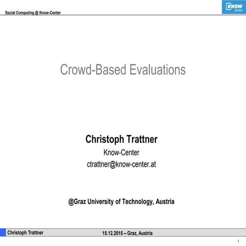 Crowd-Based Evaluation Methods