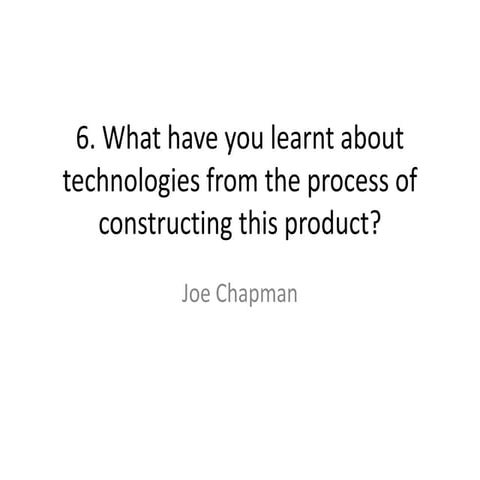 Evaluation Question 6