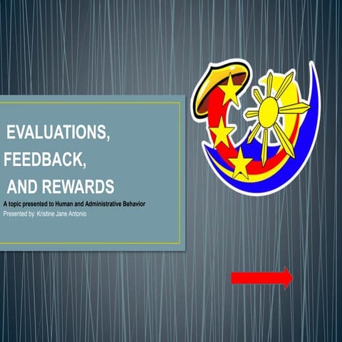 Evalautions, Feedback and Motivations