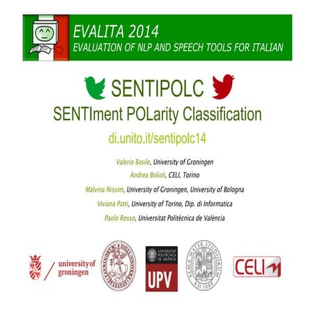 SENTIment POLarity Classification Task - Sentipolc@Evalita 2014 