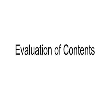 Evaluation of contents.