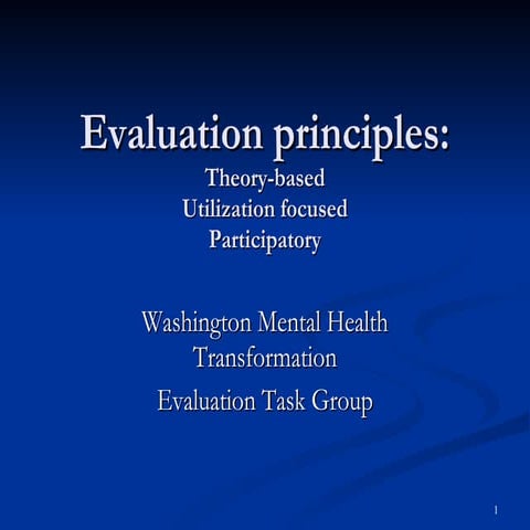 Evaluation Principles: Theory-Based, Utilization-Focused, Participatory