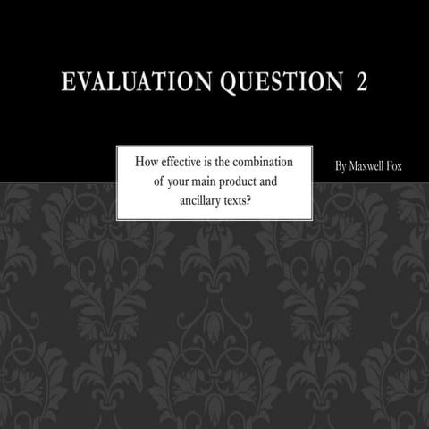 Evaluation Question 2