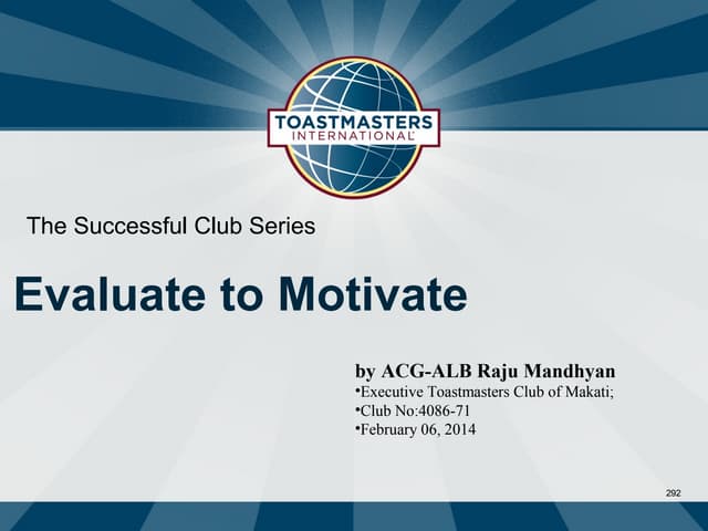 Toastmasters: Evaluate to Motivate