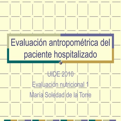 Evaluación antropométrica del paciente hospitalizado