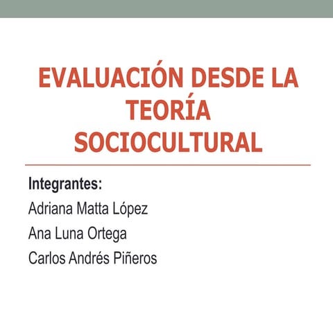 Evaluación desde la Teoría Sociocultural