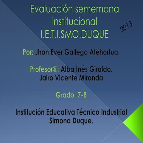 Evaluación sememana institucional  