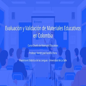 Evaluacion-y-Validacion-de-Materiales-Educativos-en-Colombia.pptx
