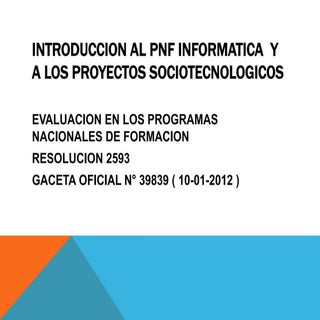 Evaluacion en los pnf