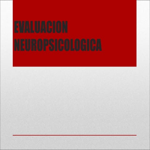 Evaluacion neuropsicologica