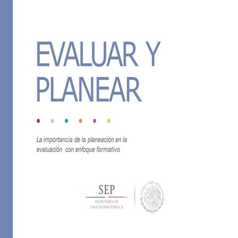 Evaluar y Planear, la importancia de la evaluacion -.pptx
