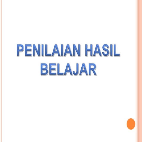 Evaluasi kelompok 7 penilaian hasil belajar