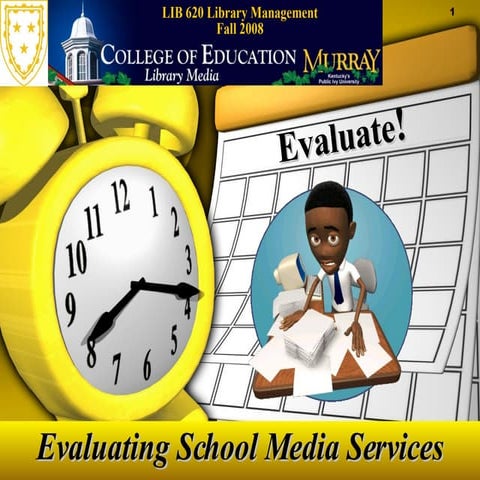 Evaluate:  Evaluating School Media Services