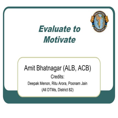 Evaluate To Motivate