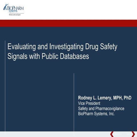 Evaluating and Investigating Drug Safety Signals with Public Databases