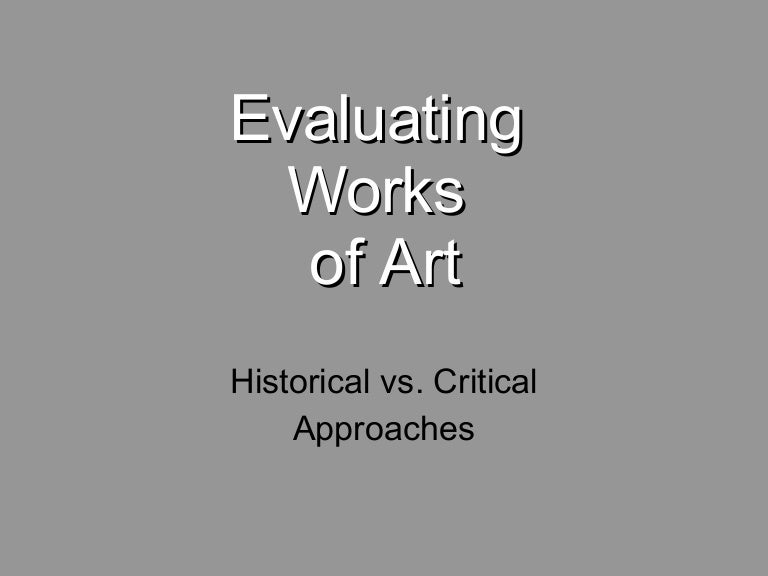 Evaluating Art Approaches