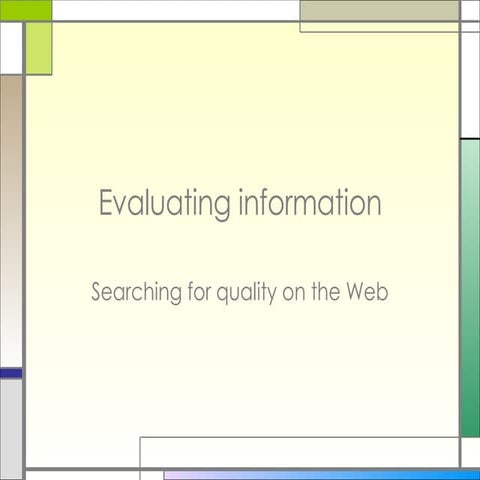 Evaluating information on the web