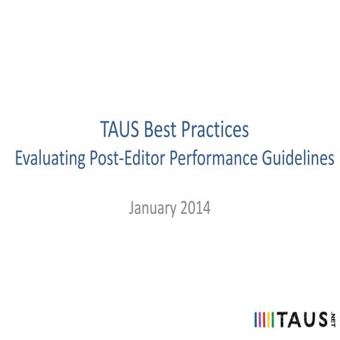 TAUS Evaluating Post-Editor Performance Guidelines