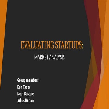 EVALUATING-STARTUPS- MARKET ANALYSIS ppt