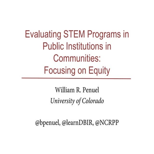 Evaluating STEM Programs in Public Institutions in Communities: Focusing on E...
