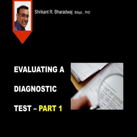 Evaluating a diagnostic test presentation www.eyenirvaan.com - part 1