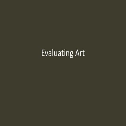 Evaluating art