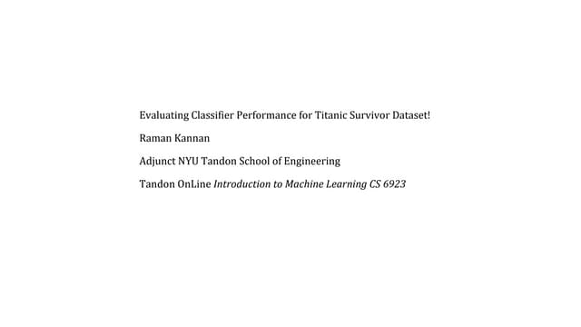 Evaluating classifierperformance ml-cs6923