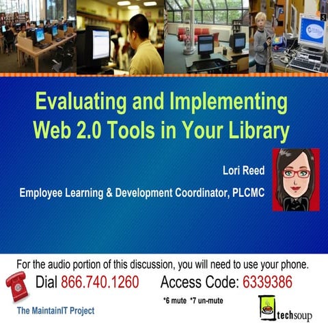 Evaluating and Implementing Web 2.0 Tools in Libraries