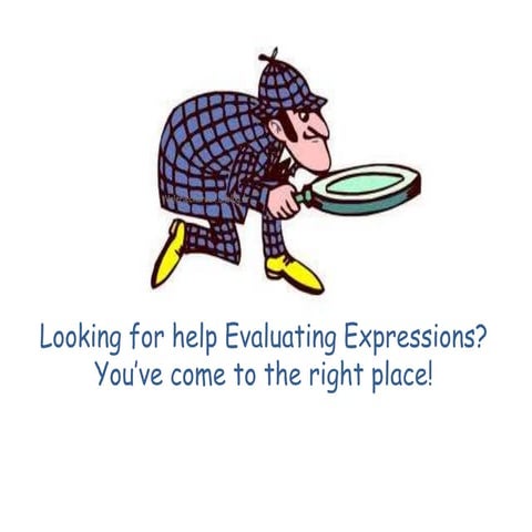 Evaluating expressions