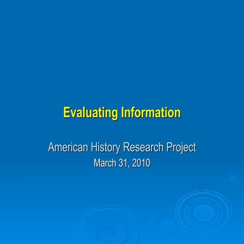 Evaluating Information