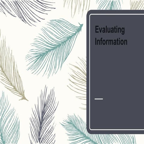 Evaluating information