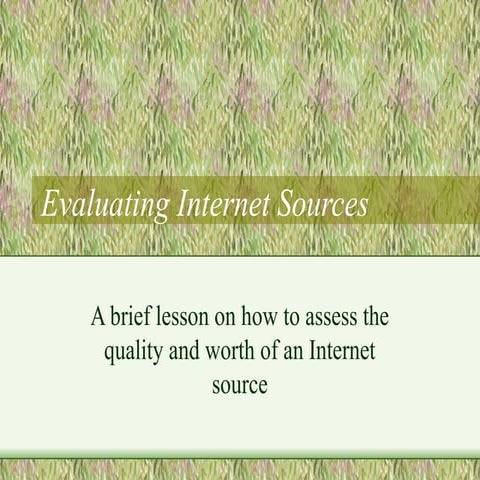 Evaluating internet sourcess m power.pptx