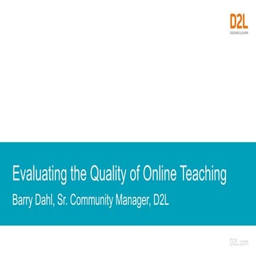 Evaluating the Quality of Online Teaching 