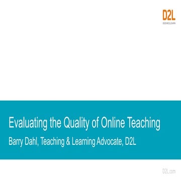 Evaluating Quality of Online Teaching