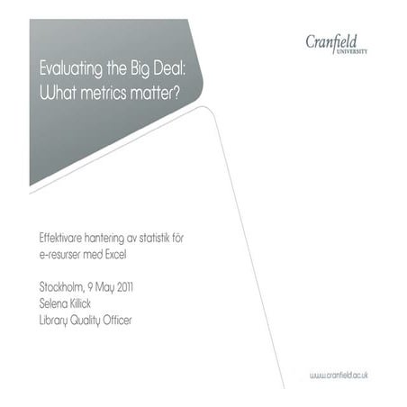 Evaluating the Big Deal: What metrics matter?