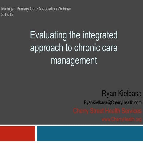 Evaluating the Integrated Approach to Chronic Care Management