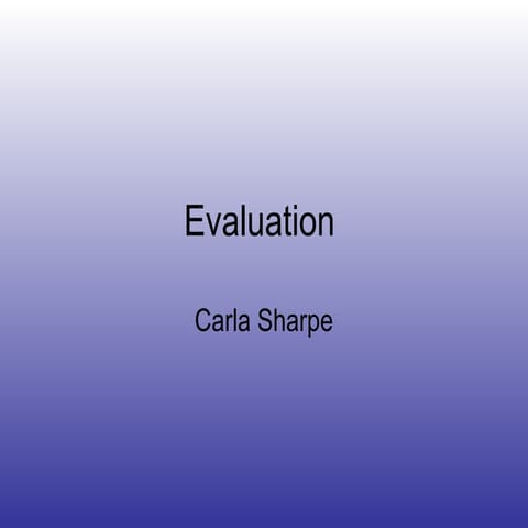 Evaluation