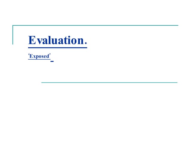 Evaluation. 