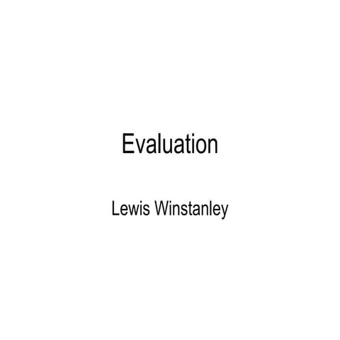 Evaluation