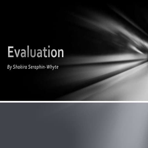 Evaluation