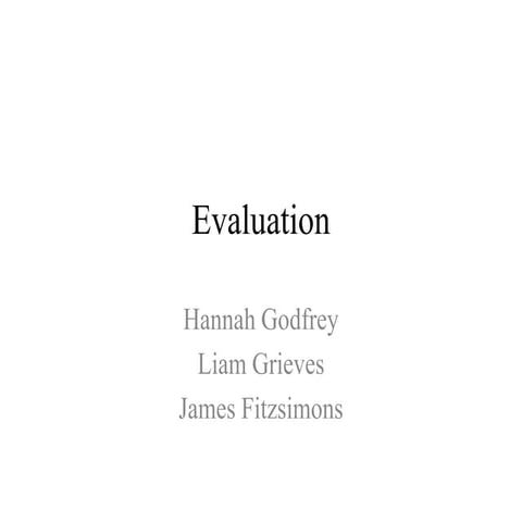 Evaluation