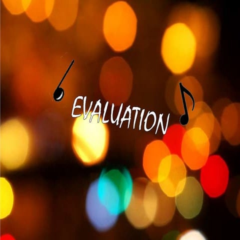 Evaluation