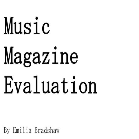 Magazine Evaluation - Emilia Bradshaw