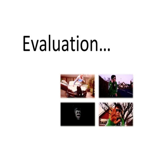 Evaluation