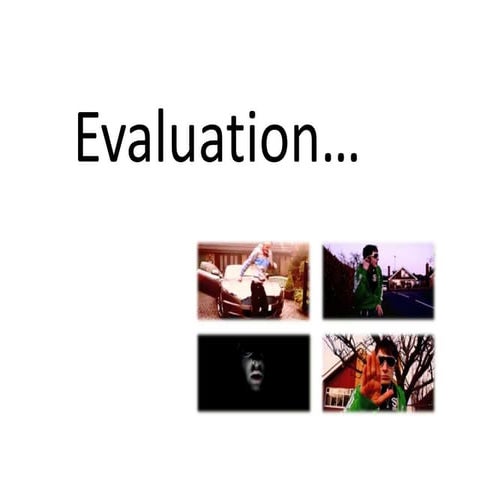 Evaluation