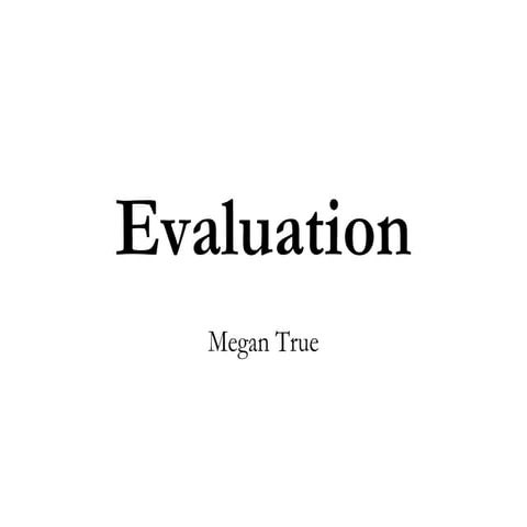 Evaluation