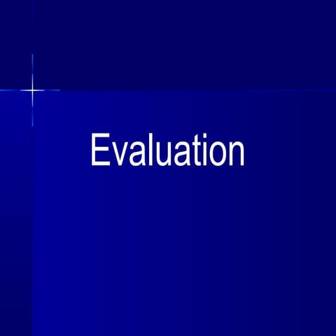 Evaluation